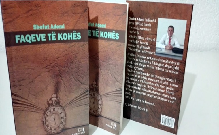 Botohet libri i dytë "Faqeve të Kohës" nga autori Shefat Ademi